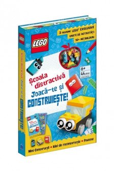 Lego &ndash; Scoala distractiva. Joaca-te si construieste