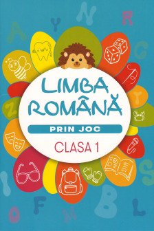 Limba romana prin joc cl 1