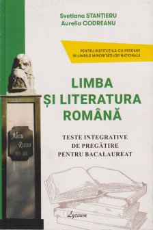 Limba si literatura romana Teste integrative BAC predare in lim rus /nou