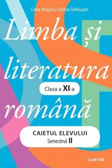 Limba si literatura romana cl. XI Caietul elevului P.2