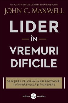 Lider in vremuri dificile