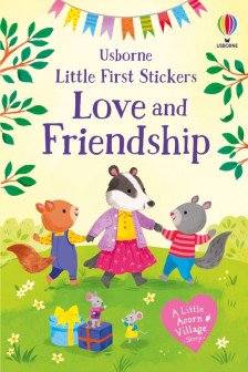 Little First Stickers: Love and Friendship