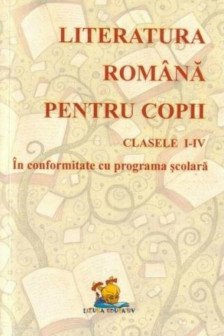 Literatura romana pentru copii - Lecturi scolare Clasele I-IV