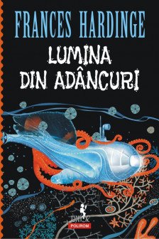 Lumina din adancuri