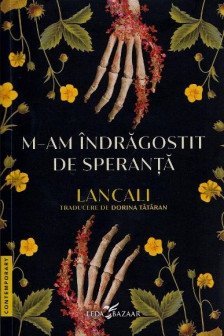 M-am indragostit de speranta
