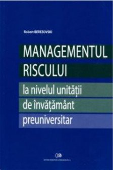 Managementul riscului la nivelul unitatii de invatamant preuniversitar 