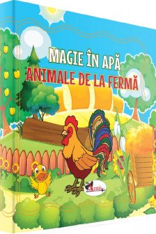 Magie in apa. Animale de la ferma