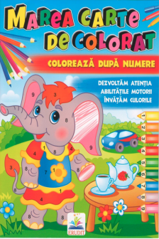 Marea carte de colorat. Coloreazа dupа numere