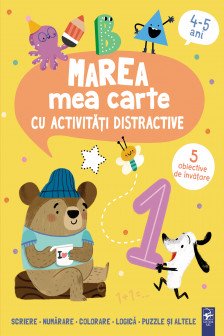 Marea mea carte cu activitati distractive 4-5 ani