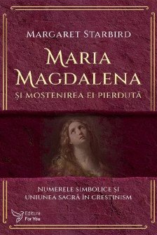 Maria Magdalena si mostenirea ei pierduta