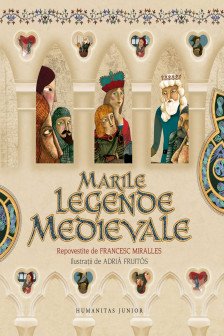 Marile legende medievale