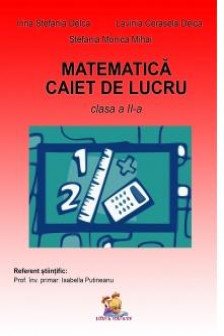 Matematica. Caiet de lucru pentru clasa a II-a