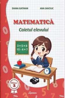 Matematica caietul elevului cl 2