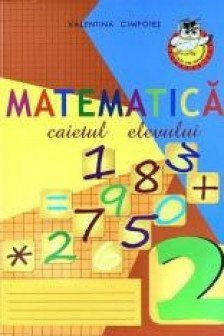 Matematica cl.2 Caietul elevului Cimpoies V.