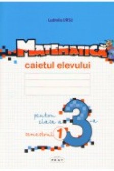 Matematica cl.3 Caietul elevului (sem.1) Ursu L.