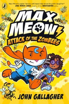 Max Meow 5: Attack of the ZomBEES: (A Graphic Novel)