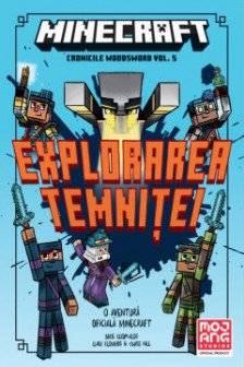 Minecraft - cronicile Woodsword vol. 5: explorarea temnitei