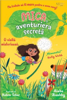 Mica aventuriera secreta: o vizita misterioasa&nbsp;