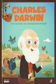 MICII EROI. Charles Darwin