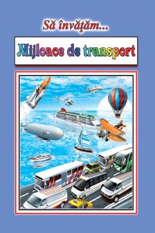 Mijloace de transport (15 planse)