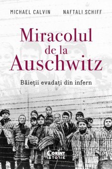 Miracolul de la Auschwitz