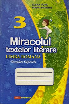 Miracolul textelor Limba romana cl.3