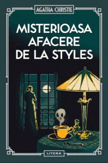 MISTERIOASA AFACERE DE LA STYLES.  reeditare