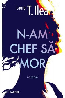 N-am chef sa mor