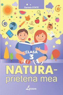 Natura- prietena mea. cl.3