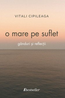 O mare pe suflet