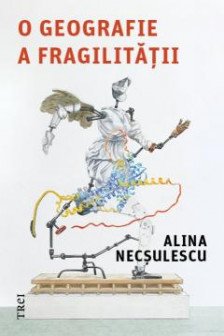 O geografie a fragilitatii