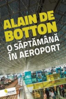 O saptamana in aeroport