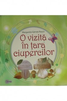 O vizita in tara ciupercilor