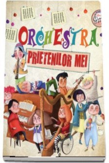 Orchestra prietenilor mei