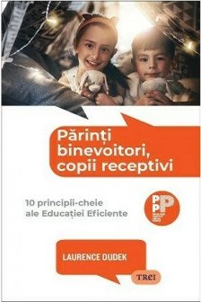 Parinti binevoitori copii receptivi