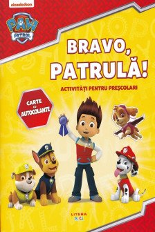 PAW Patrol. BRAVO PATRULA! Carte cu autocolante