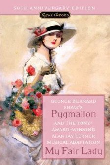 Pygmalion/ My fair lady Shaw