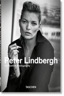 Peter Lindbergh. On Fashion Photography