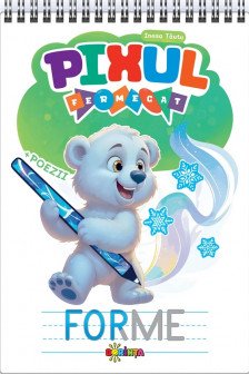 Pixul Fermecat. Forme