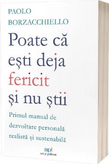 Poate ca deja esti mai fericit