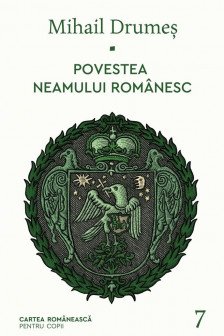 Povestea neamului romanesc - VII