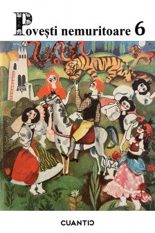 Povesti nemuritoare - Vol. 6