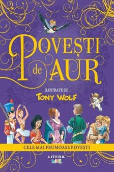 POVESTI DE AUR. Tony Wolf