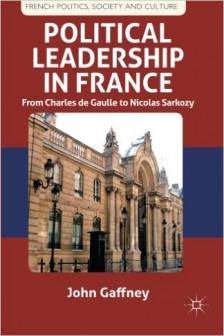 POLITICAL LEADERSHIP IN FRANCE. GAFNEY