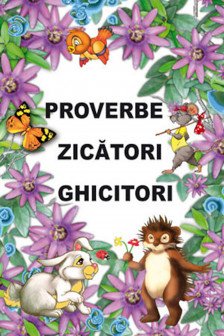 Proverbe zicatori ghicitori