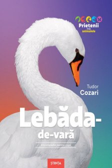 Prietenii mei animale. Lebada de vara