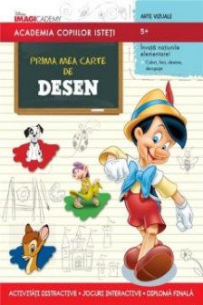 Prima mea carte de desen. Academia copiilor isteti Disney