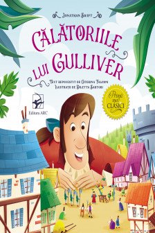 Primii mei mei clasici Calatoriile lui Guliver