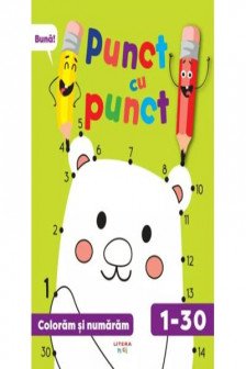 PUNCT CU PUNCT. Desenam si numaram de la 1 la 30