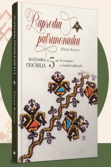 Rapsodia patrimoniului : sezatoarea Ciocarlia si 5 ani de renastere a camasii traditionale
